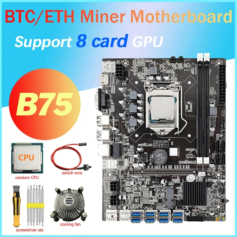 8 Карти B75 GPU дънната Платка за майнинга + процесор + Вентилатор за охлаждане + Отвертка + Кабел превключвател 8X USB3.0 (PCIE) LGA1155 DDR3 MSATA БТК Миньор