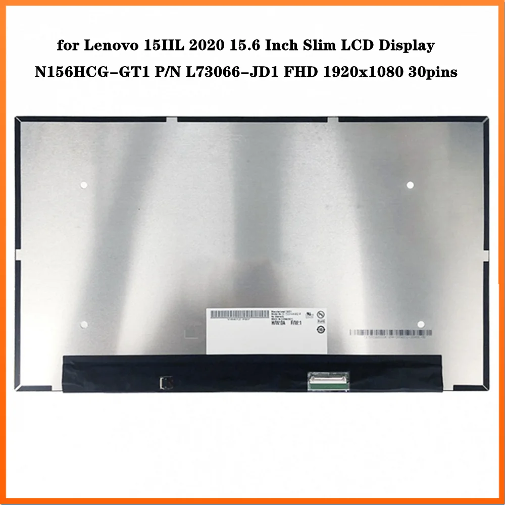 за Lenovo 15IIL 2020 N156HCG-GT1 P/N L73066-JD1 15,6 инча Тънък LCD дисплей IPS Екран Панел FHD 1920x1080 EDP 30 контакти