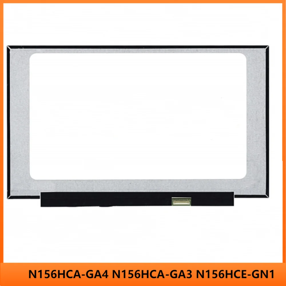 N156HCA-GA4 N156HCA-GA3 N156HCE-GN1 15.6-инчов лаптоп екран IPS LCD екран Смяна на лентата FHD 1920X1080 30 контакти